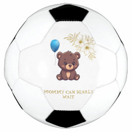 Bola De Futebol MOMMY CAN BEARLY WAIT cute girl bearly Baby bodysu