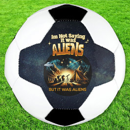 Bola De Futebol Não estou dizendo que eram Aliens, mas eram Aliens