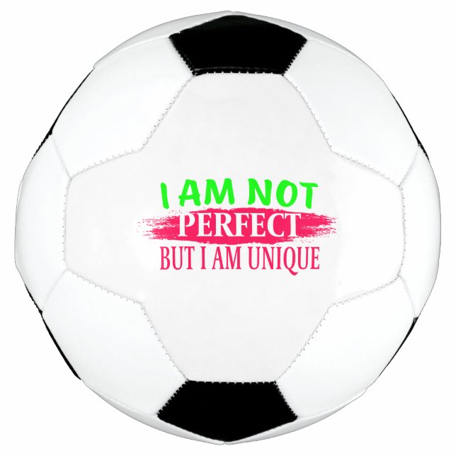 Bola De Futebol Não sou perfeito, mas sou único (Frente)