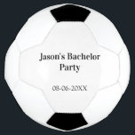 Bola De Futebol Nome da festa de despedida de solteiro data simple<br><div class="desc">desenho</div>