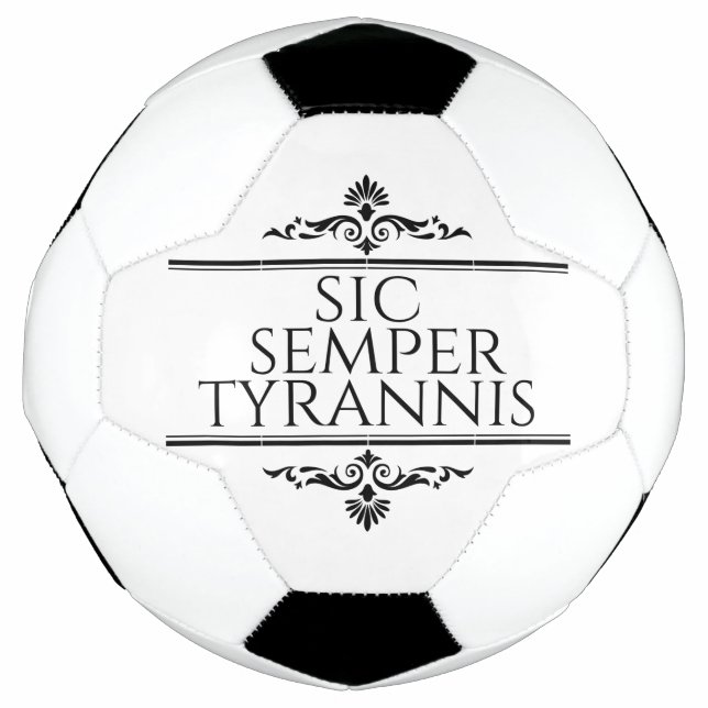Bola De Futebol Sic Semper Tyrannis (Frente)