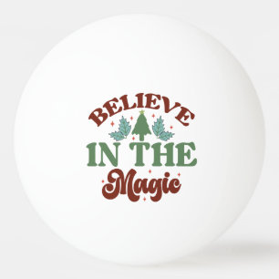 Bolinha De Ping Pong Acredite nas mágicas Férias de Natal