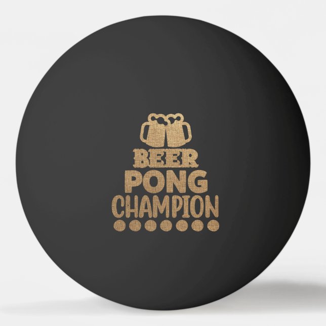 Bolinha De Ping Pong Beer Pong Champion Texto engraçado preto (Frente)
