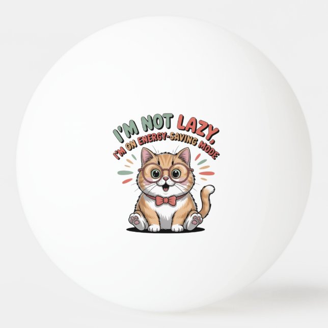 Bolinha De Ping Pong Cat in Energy Saving Mode (Frente)