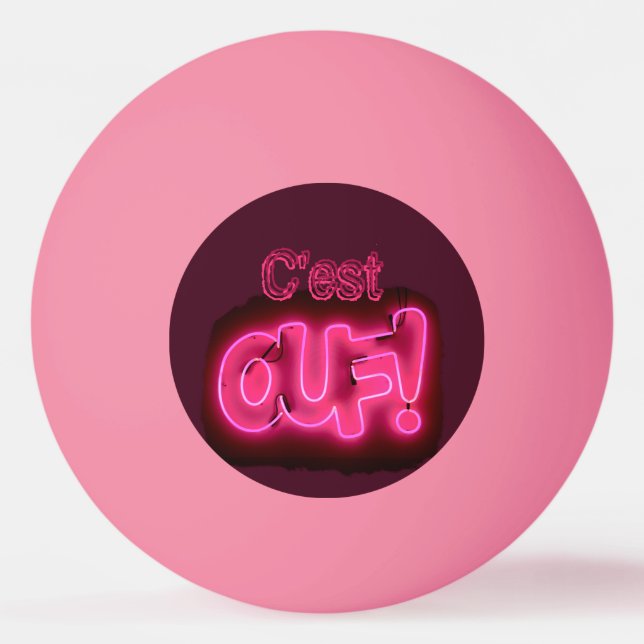 Bolinha De Ping Pong C'est Ouf! {É Louco!) Frase Rosa Neon (Frente)