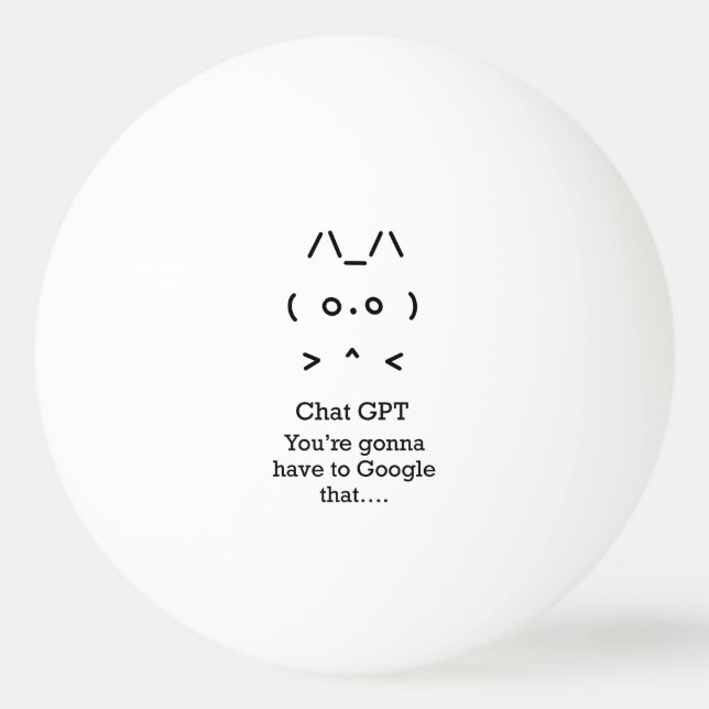 Bolinha De Ping Pong Chat GPT Ping Pong Ball - você vai...procurar no g (Frente)