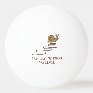 Bolinha De Ping Pong Citação Motivacional de Caracol Fofo Paciência