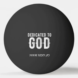 BOLINHA DE PING PONG DEDICADO A DEUS TEXTO BRANCO PERSONALIZÁVEL LEGAL