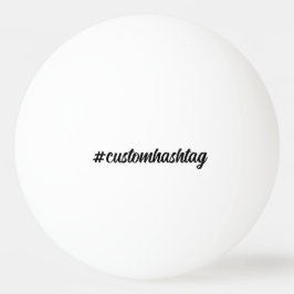 Bolinha De Ping Pong Design de Hashtag Moderno Minimalista Escrito à Mã