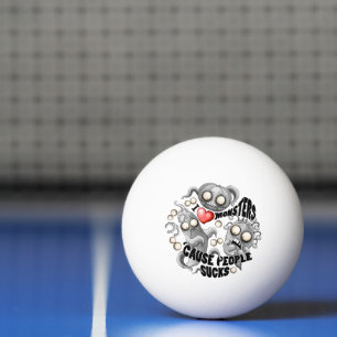 Bolinha De Ping Pong Eu adoro monstros porque Pessoas são péssimas