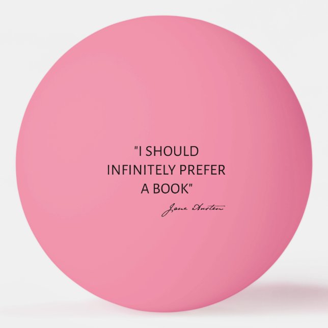Bolinha De Ping Pong Eu Deveria Infinitamente Preferir Um Livro - Jane  (Frente)
