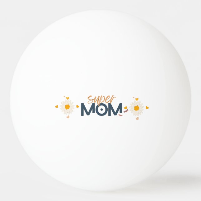 Bolinha De Ping Pong Flor Super MOM (Verso)
