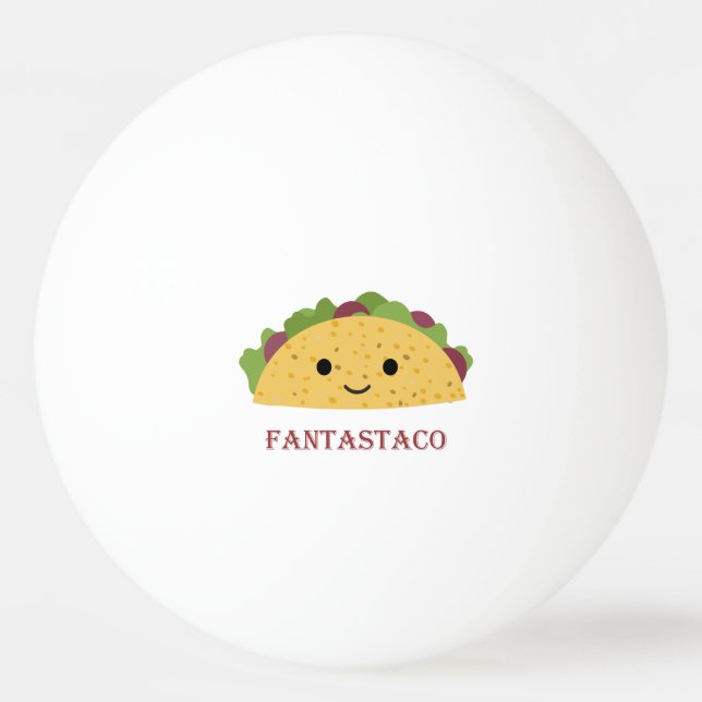 Bolinha De Ping Pong Funny Fantastaco Taco Pun Cute Kawaii Taco (Frente)