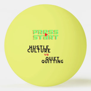 BOLINHA DE PING PONG IMPRENSA, CULTURA HUSTLE VS QUIET QUITETO