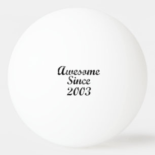Bolinha De Ping Pong Impressionante desde 2003