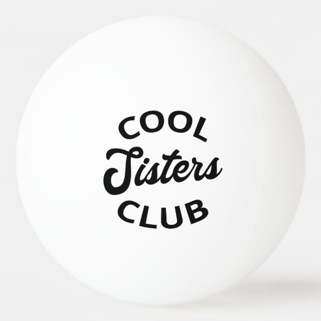 Bolinha De Ping Pong Legal Clube de Irmãs I (Frente)