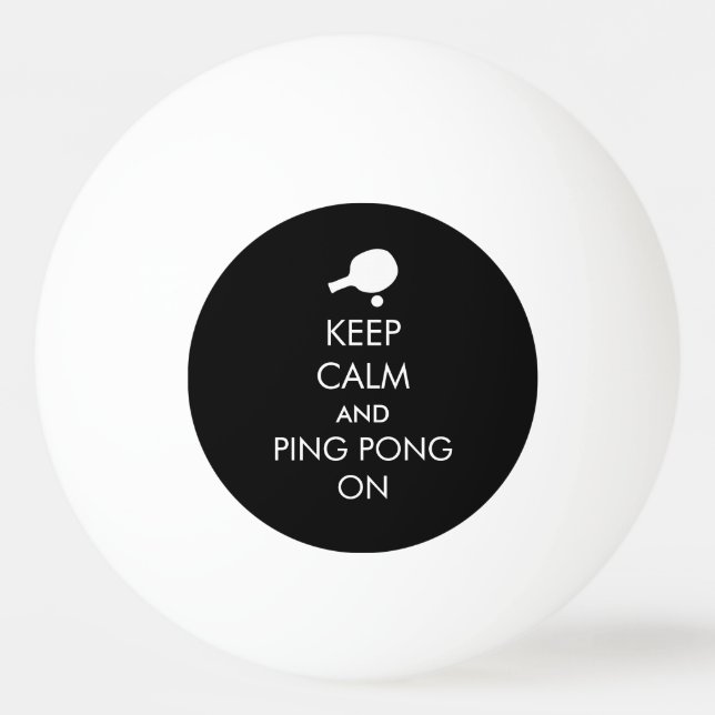 Bolinha De Ping Pong Mantenha Calmo Ping Ligado (Frente)
