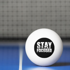Bolinha De Ping Pong Mantenha-se concentrado | Frase Motivacional com T