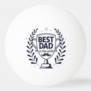 Bolinha De Ping Pong Melhor Design de troféu de Pai - Presente para o D