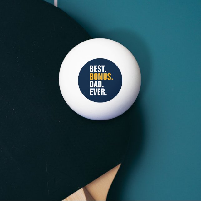 Bolinha De Ping Pong Melhor Pai de Bônus Nunca Mais Stepdad (Best Bonus Dad Ever Stepfather Ping Pong Ball from Ricaso. Father's Day gift ideas for stepdads)