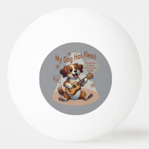 Bolinha De Ping Pong Meu Cachorro Tem Uma Música De Ajuste De Fleas Uku