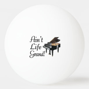 Bolinha De Ping Pong Não é o piano de cauda da vida