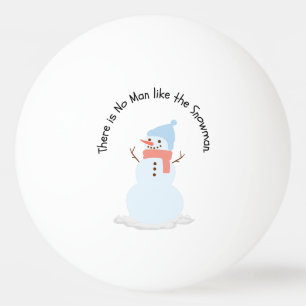 Bolinha De Ping Pong Não há homem como o boneco de neve