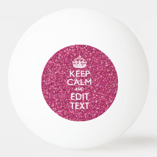 Bolinha De Ping Pong O rosa do rosa personalizado MANTEM a CALMA E o