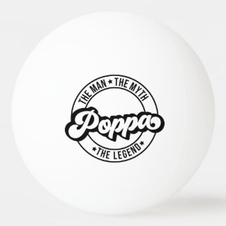 Bolinha De Ping Pong poppa dad grandfather man myth legend dad grandpa