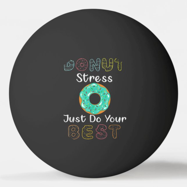 Bolinha De Ping Pong Rosquinha Stress Faz O Seu Melhor Professor De Dia (Frente)