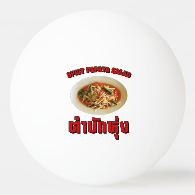 Bolinha De Ping Pong Spicy Papaya Salad [Tam Mak Hung] Dialeto Isaan (Frente)