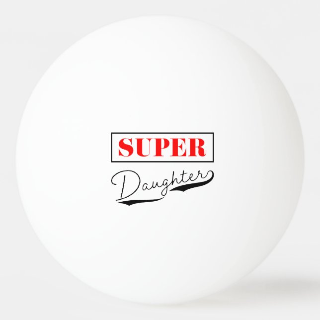 Bolinha De Ping Pong Super Filha (Frente)