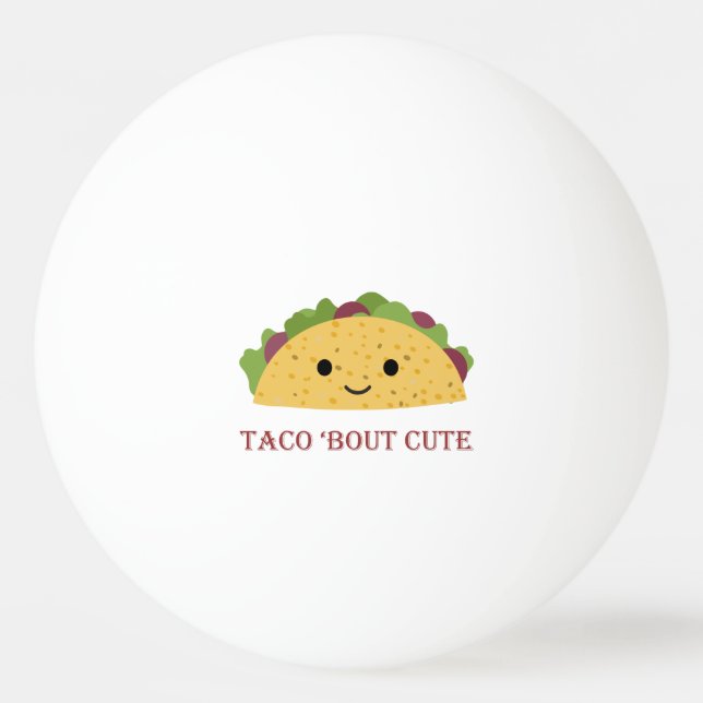 Bolinha De Ping Pong Taco Bout Cute Kawaii Taco (Frente)