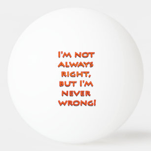 Bolinha De Ping Pong texto engraçado Direito-errado