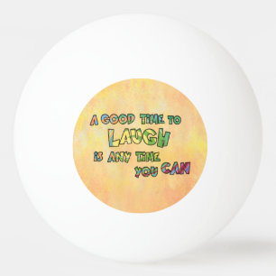 Bolinha De Ping Pong UM BOM TiME PARA RIR É POSSÍVEL