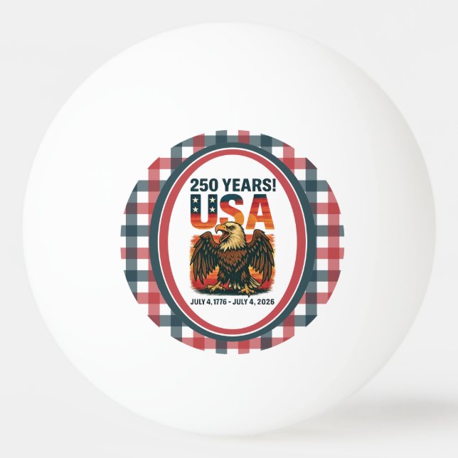 Bolinha De Ping Pong USA 250 Years – Patriotic Bald Eagle July 4th 2026 (Frente)