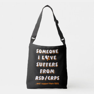 Bolsa Ajustável Alguém que eu amo...RSD/CRPS Crossbody Bag