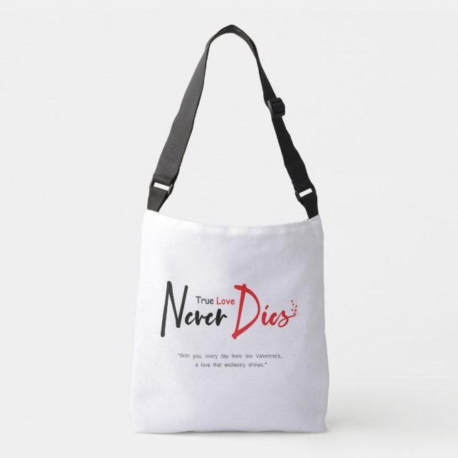 Bolsa Ajustável Amor verdadeiro nunca morre (Frente)