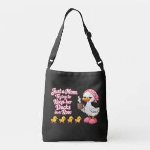 Bolsa Ajustável Apenas uma mãe tentando manter seus patos em ordem