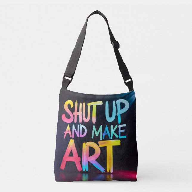 Bolsa Ajustável cale a boca e faça arte (Frente)