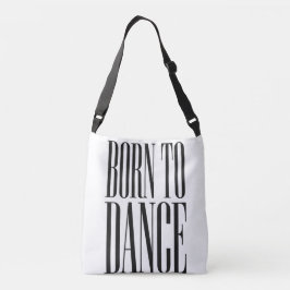 Bolsa Ajustável Camiseta Minimalista com Citação de Dança "Nascido