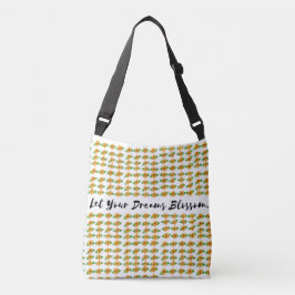 Bolsa Ajustável Deixe seus sonhos florescerem.