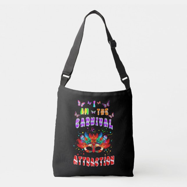 Bolsa Ajustável Eu Sou A Atração Do Carnaval (Frente)
