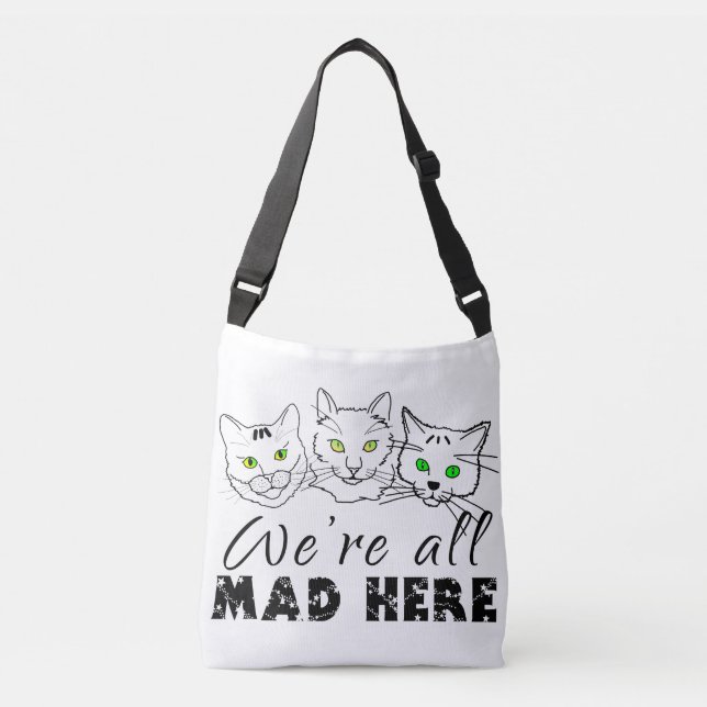 Bolsa Ajustável Gatos - Estamos todos loucos aqui (Frente)