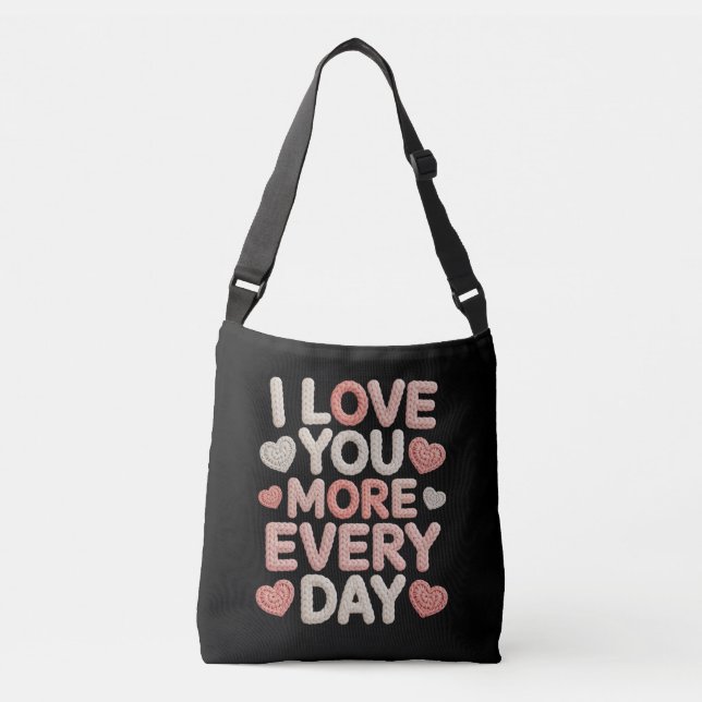 Bolsa Ajustável "I Love You More Every Day" Knitted Text & Crochet (Frente)