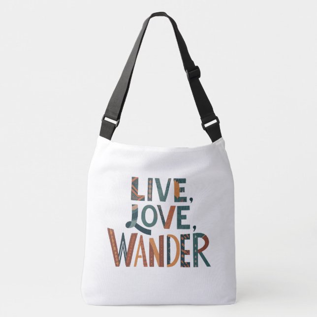 Bolsa Ajustável Live, Love, Wander Cross-Body Bag (Frente)