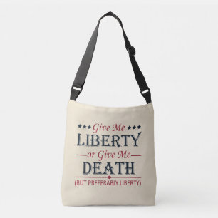Bolsa Ajustável Me dê liberdade ou morte 4 de julho