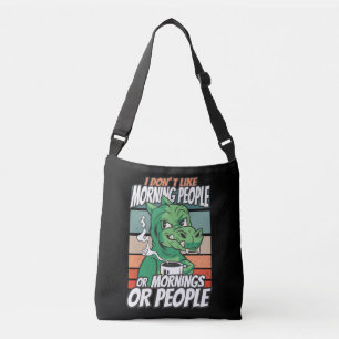 Bolsa Ajustável Não gosto de pessoas matinais, ou manhãs ou pessoa