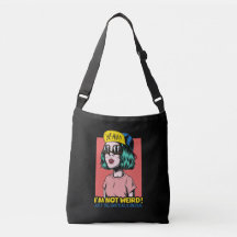 "Não sou estranho! Apenas Deliciosamente Único"