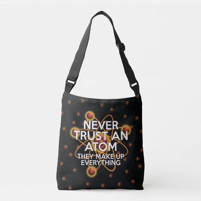 BOLSA AJUSTÁVEL NUNCA CONFIE NUM ÁTOMO (Frente)